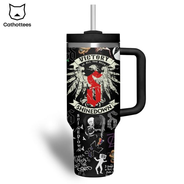 Victory Is All You Need -Shinedown Tumbler With Handle And Straw