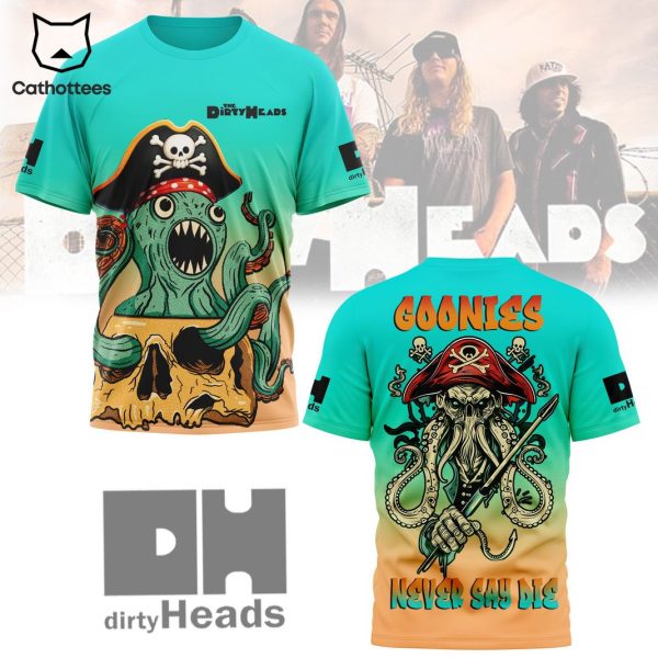 Dirty Heads – Goonies Never Say Die 3D T-Shirt