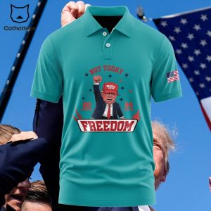 Donald Trump Not Today 2024 Freedom Polo Shirt – Light Sea Green