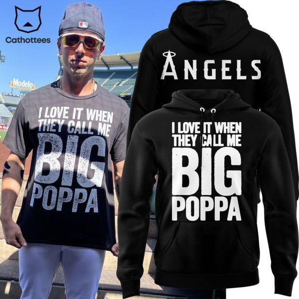 I Love It When They Call Me Big Poppa Los Angeles Angels Design Hoodie