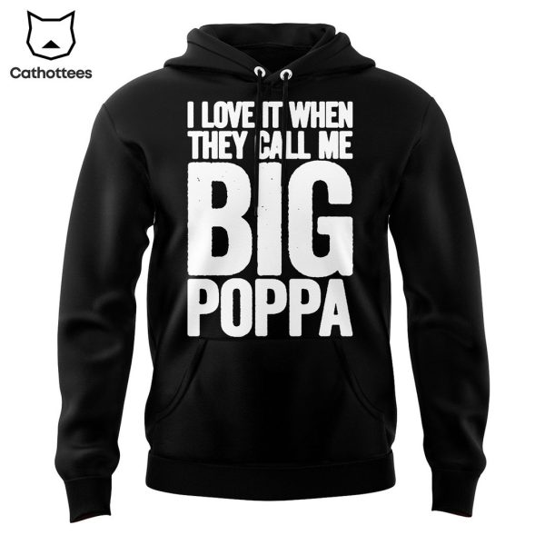 I Love It When They Call Me Big Poppa Los Angeles Angels Design Hoodie