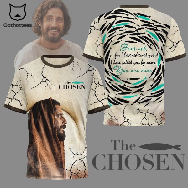 The Chosen – Fear Not, For I Have Redeemed You 3D T-Shirt