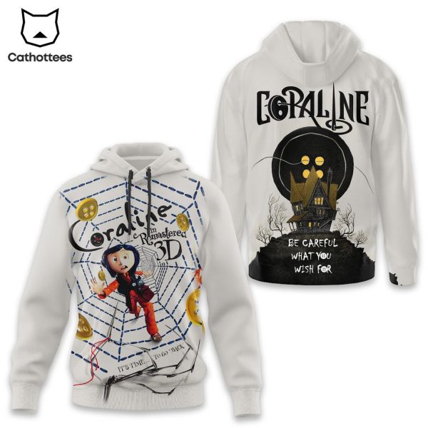 Coraline Be Careful What You Wish For Hoodie