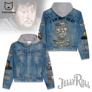 Jelly Roll Im Not Okay But Its All Gonna Be Alright Hooded Denim Jacket